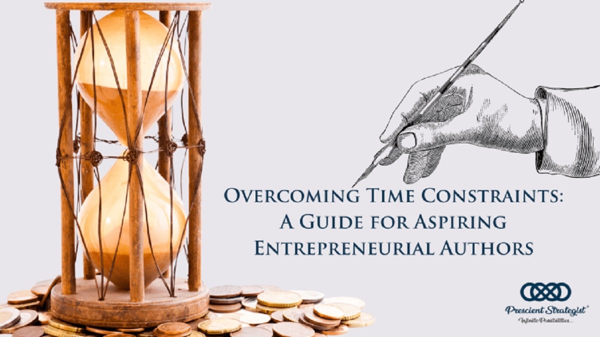 Overcoming Time Constraints Aspiring Entrepreneurial Authors